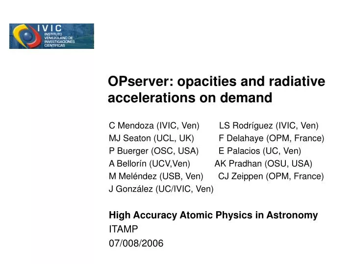 opserver opacities and radiative accelerations on demand