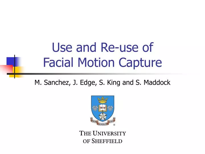 use and re use of facial motion capture