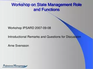 Workshop on State Management Role and Functions