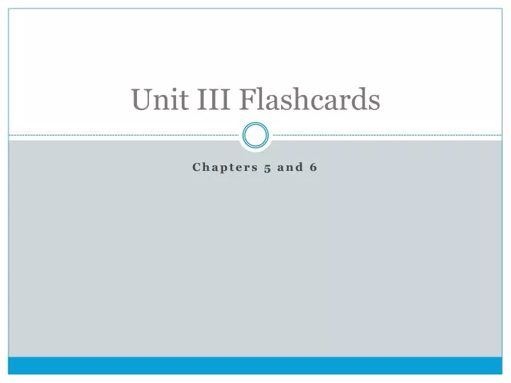 unit iii flashcards