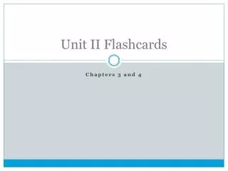 Unit II Flashcards