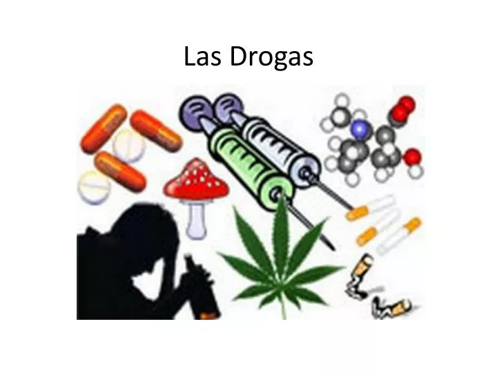 las drogas