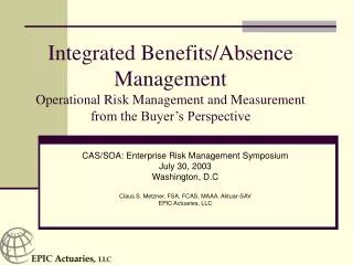 CAS/SOA: Enterprise Risk Management Symposium July 30, 2003 Washington, D.C