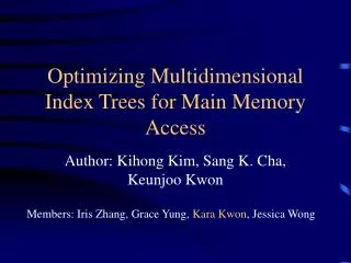 Optimizing Multidimensional Index Trees for Main Memory Access