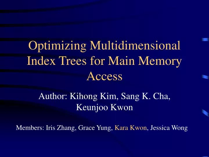 optimizing multidimensional index trees for main memory access