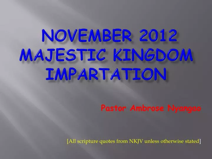 november 2012 majestic kingdom impartation