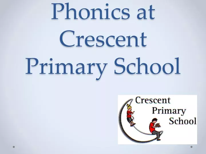 phonics at crescent primary school