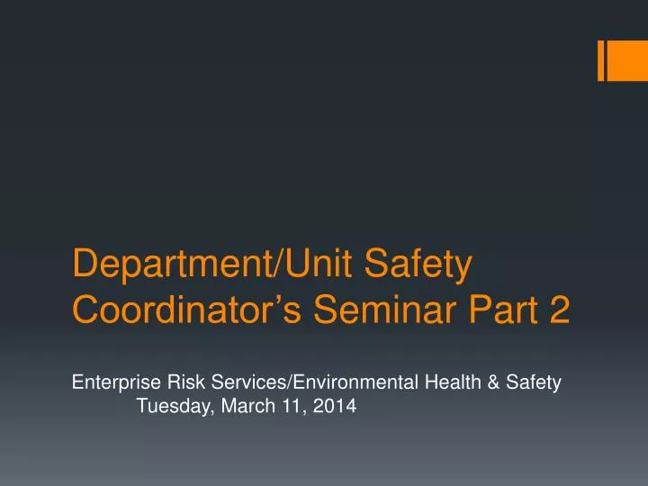 department unit safety coordinator s seminar part 2
