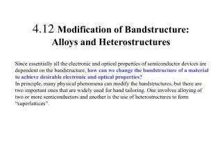 4.12 Modification of Bandstructure: Alloys and Heterostructures