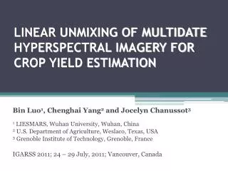 LINEAR UNMIXING OF MULTIDATE HYPERSPECTRAL IMAGERY FOR CROP YIELD ESTIMATION