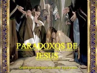 PARADOXOS DE JESUS