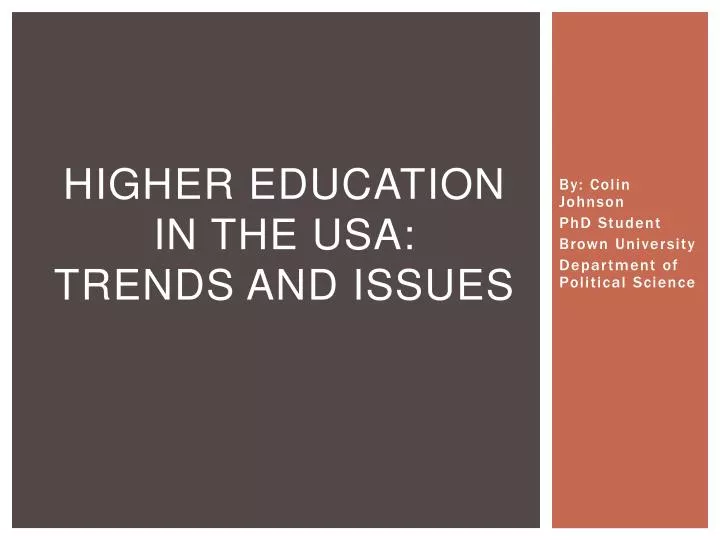 higher education in the usa trends and issues
