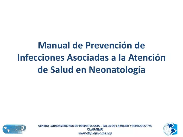 manual de prevenci n de infecciones asociadas a la atenci n de salud en neonatolog a