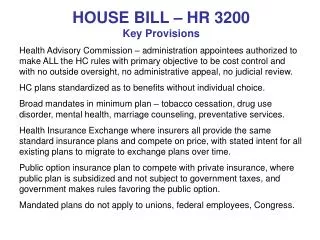 HOUSE BILL – HR 3200 Key Provisions
