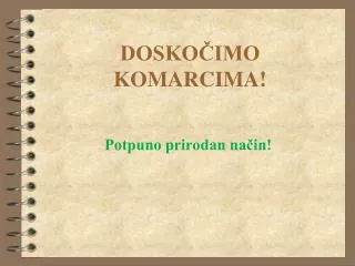 dosko imo komarcima