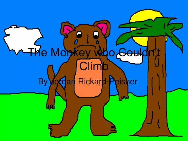 the monkey who couldn t climb