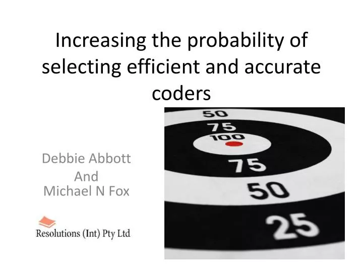 increasing the probability of selecting efficient and accurate coders