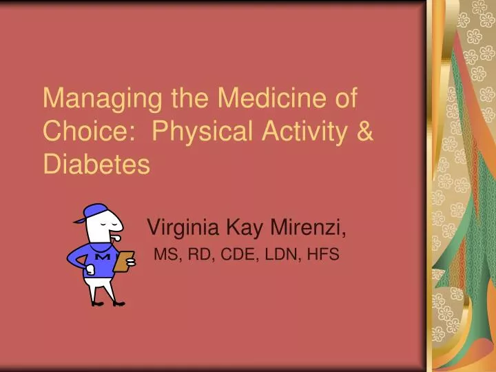 managing the medicine of choice physical activity diabetes