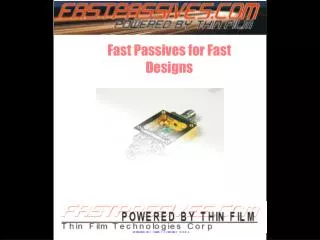 Fast Passives for Fast Designs