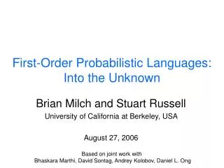First-Order Probabilistic Languages: Into the Unknown