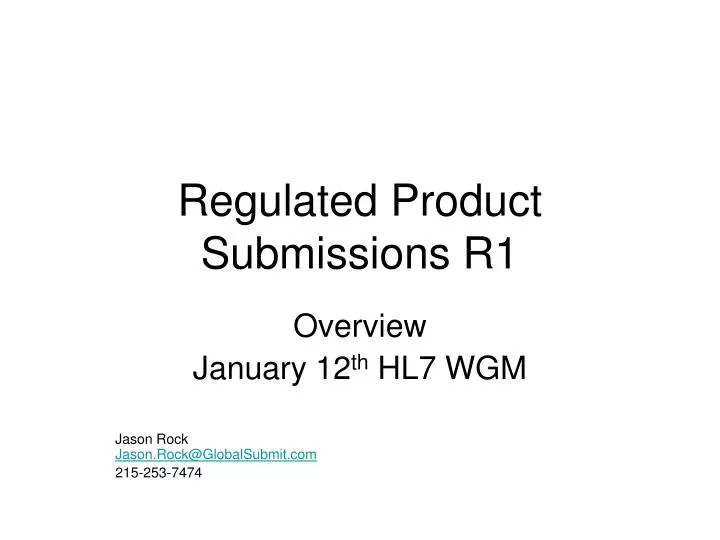 regulated product submissions r1