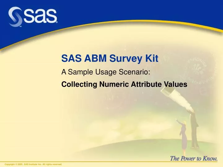 sas abm survey kit a sample usage scenario collecting numeric attribute values