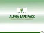 ALPHA SAFE PACK - slide 1