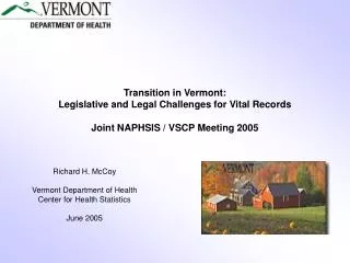 Richard H. McCoy Vermont Department of Health Center for Health Statistics June 2005