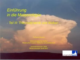 Einführung in die Meteorologie - Teil III: Thermodynamik und Wolken -