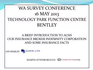 WA SURVEY CONFERENCE 16 MAY 2013 TECHNOLOGY PARK FUNCTION CENTRE BENTLEY