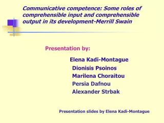 Presentation by: Elena Kadi-Montague
