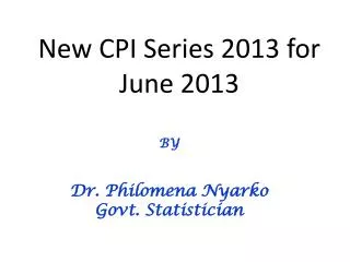 New CPI Series 2013 for June 2013