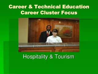 Career &amp; Technical Education Career Cluster Focus