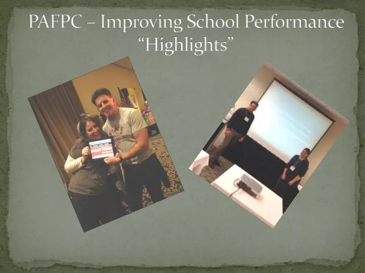 pafpc improving school performance highlights