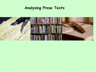 Analysing Prose Texts