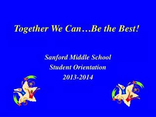 Together We Can…Be the Best!