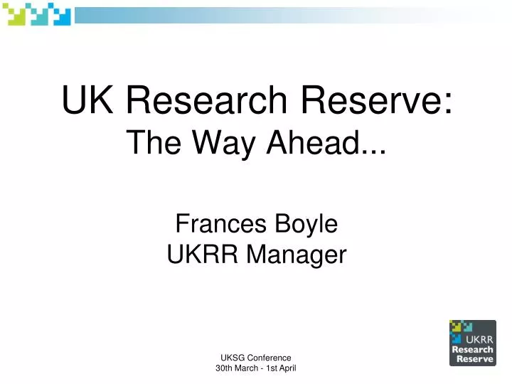 uk research reserve the way ahead frances boyle ukrr manager
