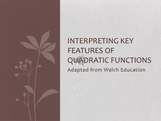 Interpreting Key Features of Quadratic Functions