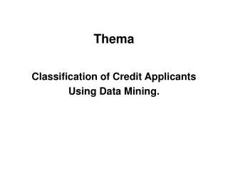 Classification of Credit Applicants Using Data Mining.