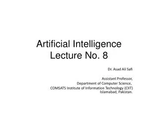 Artificial Intelligence Lecture No. 8
