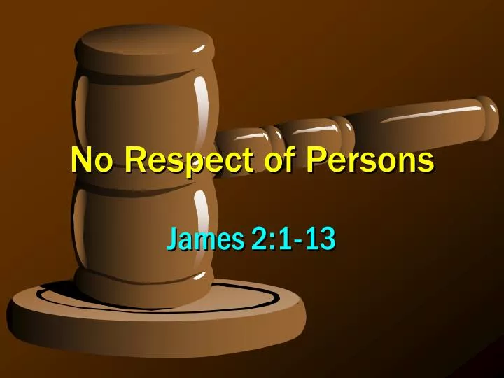 no respect of persons
