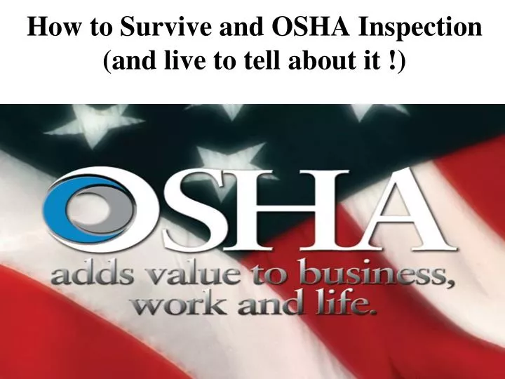 how to survive and osha inspection and live to tell about it