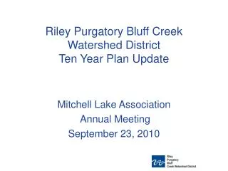 Riley Purgatory Bluff Creek Watershed District Ten Year Plan Update