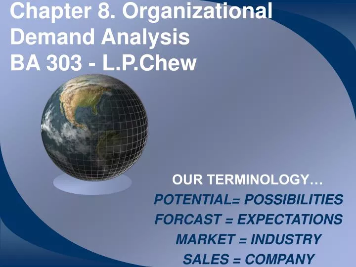chapter 8 organizational demand analysis ba 303 l p chew