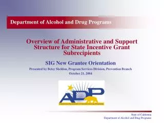 Overview of Administrative and Support Structure for State Incentive Grant Subrecipients