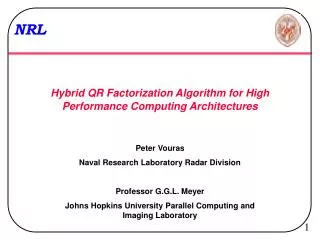 Hybrid QR Factorization Algorithm for High Performance Computing Architectures