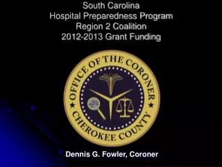 South Carolina Hospital Preparedness Program Region 2 Coalition 2012-2013 Grant Funding