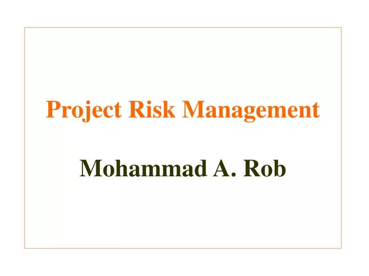 project risk management mohammad a rob