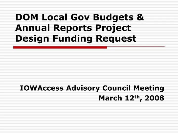 dom local gov budgets annual reports project design funding request