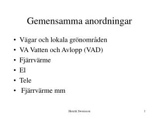 Gemensamma anordningar